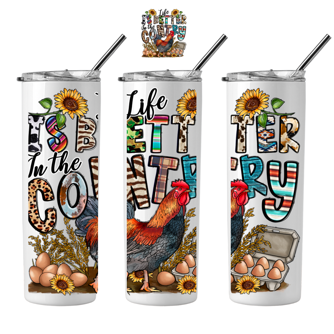 Life Is Better In The Country Tumbler